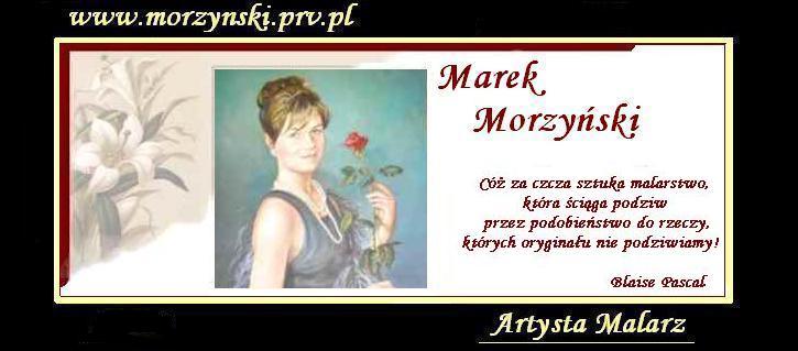 Galeria obrazw - Marek Morzyski - obrazy, malarstwo, martwa natura, obrazy na cianie, pejzae, portrety, obrazy z papieem, obrazy historyczne, obrazy michaa anioa, mona liza, ydzi, kwiaty.