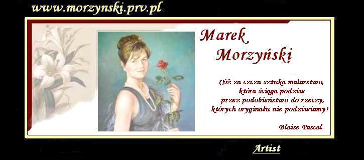 Galeria obrazw - Marek Morzyski - obrazy, malarstwo, martwa natura, obrazy na cianie, pejzae, portrety, obrazy z papieem, obrazy historyczne, obrazy michaa anioa, mona liza, ydzi, kwiaty.